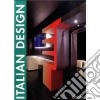 Italian design. Ediz. multilingue libro