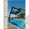 Pool design. Ediz. multilingue libro