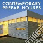 Contemporary prefab houses. Ediz. italiana, inglese, spagnola, francese e tedesca libro