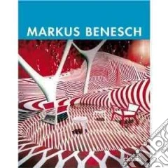 Markus Benesch. Ediz. multilingue