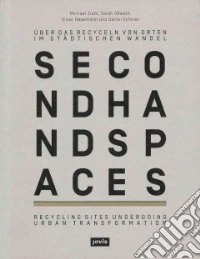Second Hand Spaces libro usato
