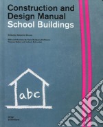 School buildings. Construction and design manual libro