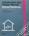 School buildings. Construction and design manual libro