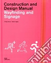 Wayfinding and signage. Construction and design manual libro