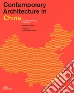 Contemporary architecture in China. Buildings and projects 2000-2020. Ediz. illustrata libro