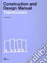 Townhouses. Construction and design manual