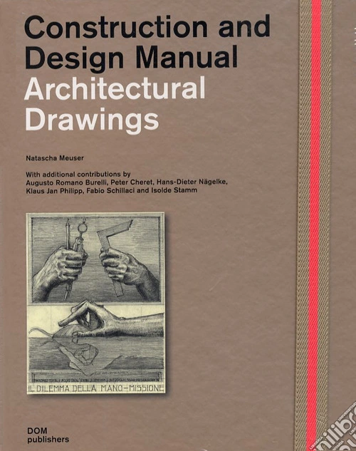 Architectural drawings. Construction and design manual
