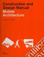 Mobile architecture. Construction and design manual