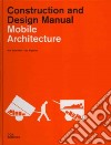 Mobile architecture. Construction and design manual libro