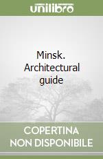 Minsk. Architectural guide