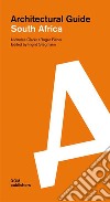 South Africa. Architectural guide libro