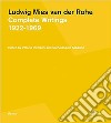 Ludwig Mies van der Rohe. Complete Writings 1922-1969 libro