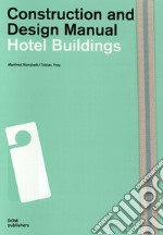 Hotel buildings. Construction and design manual