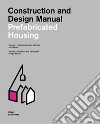 Prefabricated housing. Construction and design manual. Vol. 1-2: Technologies and methods-Buildings and typologies libro di Meuser Philipp Jutta Albus