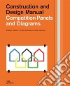 Competition panels and diagrams. Construction and design manual libro