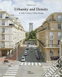 Urbanity and density in 20th Century urban design libro