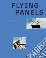 Flying panels. How concrete panels changed the world libro