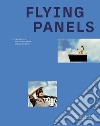 Flying panels. How concrete panels changed the world libro