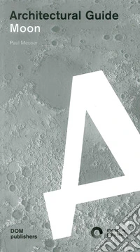 Moon. Architectural guide