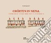 Chörten in Nepal. Architecture and buddhist votive practice in the Himalaya. Ediz. illustrata libro di Gutschow Niels
