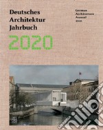 Deutsches Architektur Jahrbuch 2020. Ediz. tedesca e inglese libro