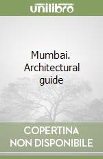 Mumbai. Architectural guide