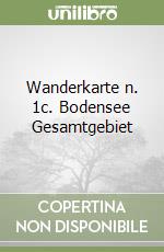 Wanderkarte n. 1c. Bodensee Gesamtgebiet libro