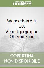 Wanderkarte n. 38. Venedigergruppe Oberpinzgau libro