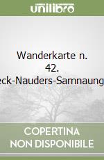 Wanderkarte n. 42. Landeck-Nauders-Samnaungruppe libro