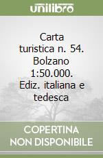Carta turistica n. 54. Bolzano 1:50.000. Ediz. italiana e tedesca libro