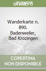 Wanderkarte n. 890. Badenweiler, Bad Krozingen libro