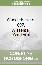 Wanderkarte n. 897. Wiesental, Kandertal libro