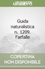 Guida naturalistica n. 1209. Farfalle