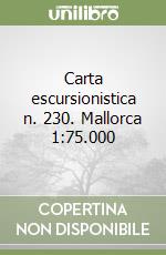 Carta escursionistica n. 230. Mallorca 1:75.000