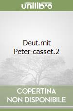 Deut.mit Peter-casset.2 libro