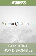 Mittelstuf/lehrerhand libro