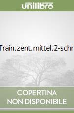 Train.zent.mittel.2-schr. libro