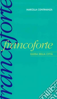 Francoforte. Guida della città