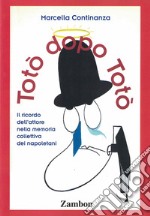 Totò dopo Totò libro