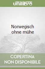 Norwegisch ohne mühe libro