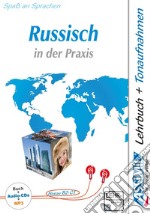 Russisch in der Praxis. Niveau B2 bis C1. Con Audio Mp3 su USB. Con 4 CD-Audio libro