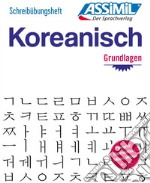 Schreibübungsheft. Koreanisch. Grundlagen