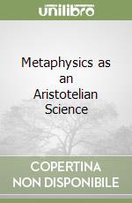 Metaphysics as an Aristotelian Science (2)