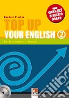 Top up your english. Student's book. Per la Scuola media. Con CD Audio. Vol. 2 libro