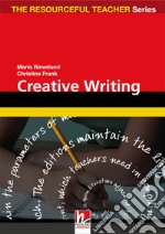 Creative writing. The resourceful teacher series