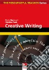 Creative writing. The resourceful teacher series libro