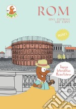 Rom. Eine zeitreise mit Tapsy libro