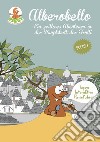 Alberobello. Einzeitloses Abenteuer in der Hauptstadt der Trulli libro di De Paolis Paola