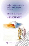 Momenti di sussurri. Ispirazioni. Ediz. a colori libro