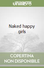 Naked happy girls libro